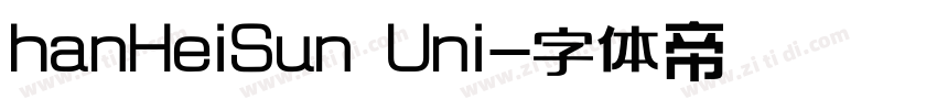 hanHeiSun Uni字体转换